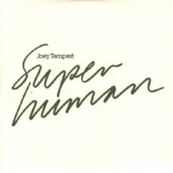 Joey Tempest : Super Human